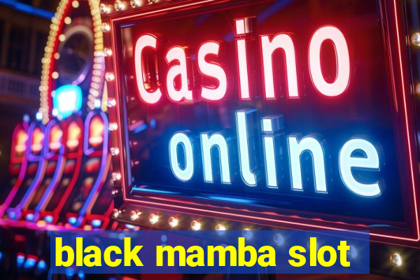 black mamba slot