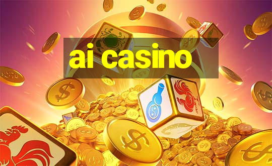 ai casino