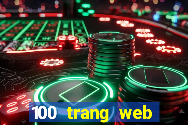 100 trang web Tiền thưởng