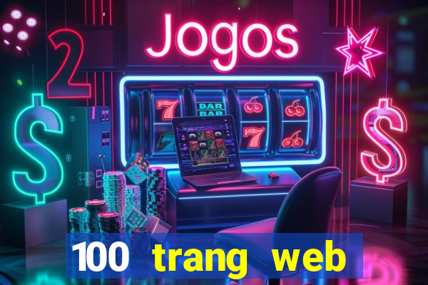 100 trang web Tiền thưởng