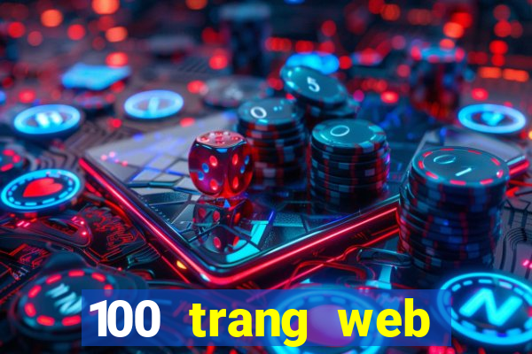 100 trang web Tiền thưởng