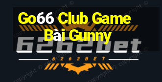 Go66 Club Game Bài Gunny