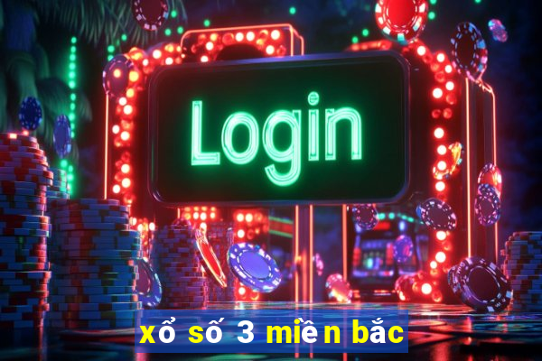 xổ số 3 miền bắc