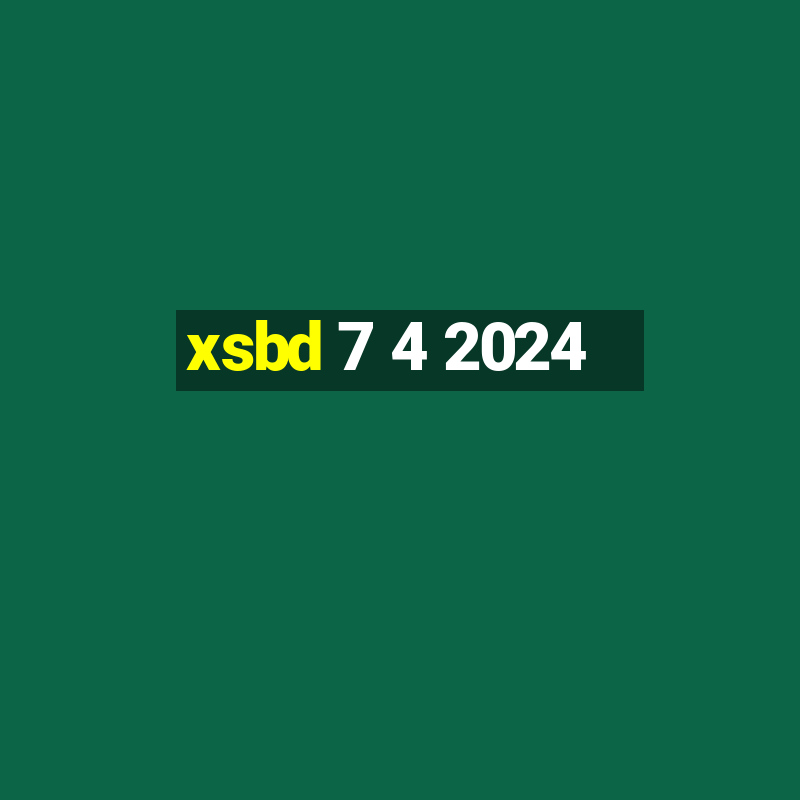 xsbd 7 4 2024