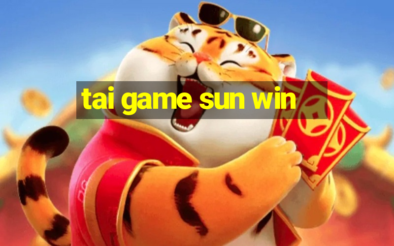 tai game sun win