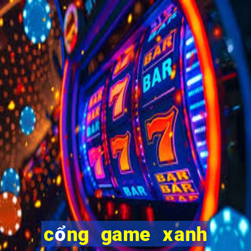 cổng game xanh chín quốc tế