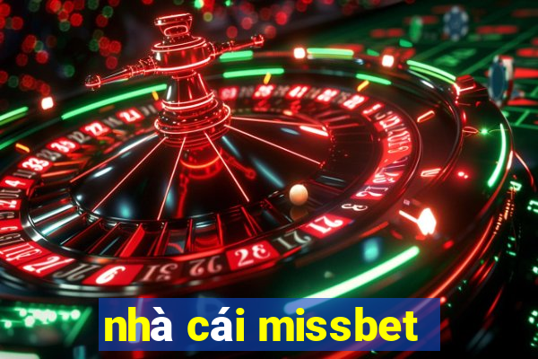 nhà cái missbet