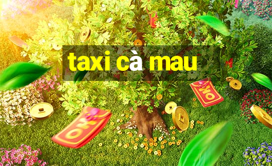 taxi cà mau