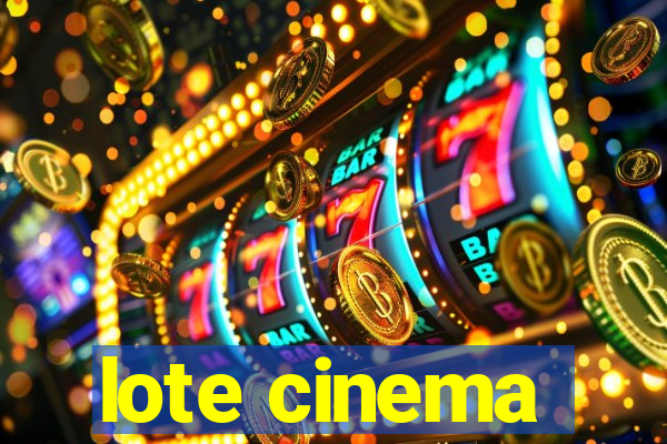 lote cinema