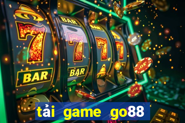 tải game go88 vin go88