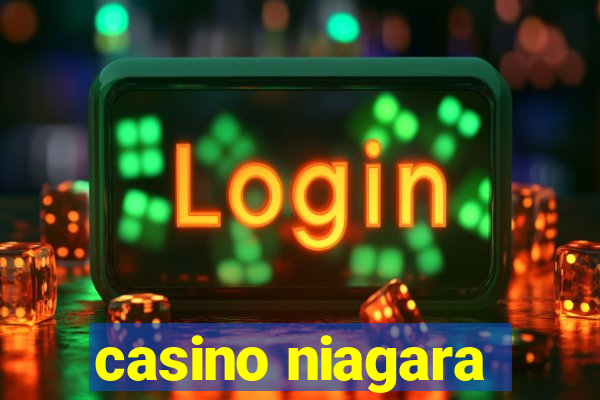 casino niagara