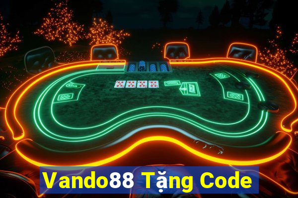 Vando88 Tặng Code