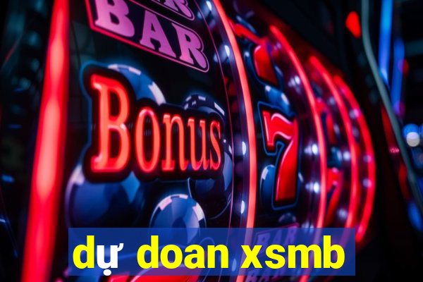 dự doan xsmb