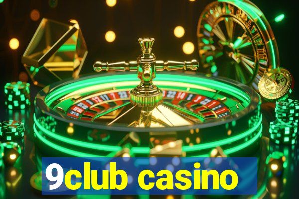 9club casino