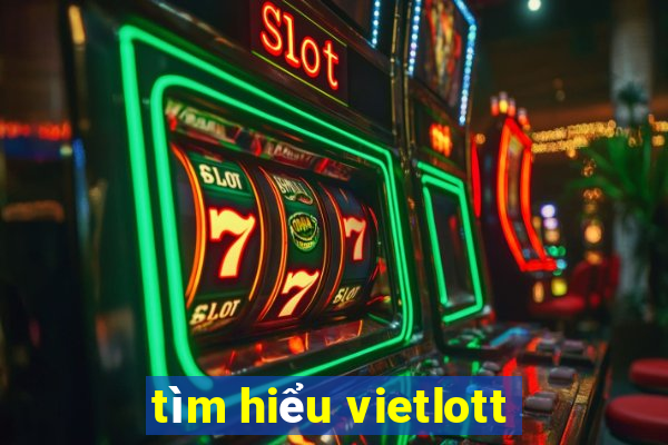 tìm hiểu vietlott