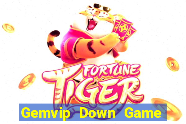 Gemvip Down Game Bài Vui