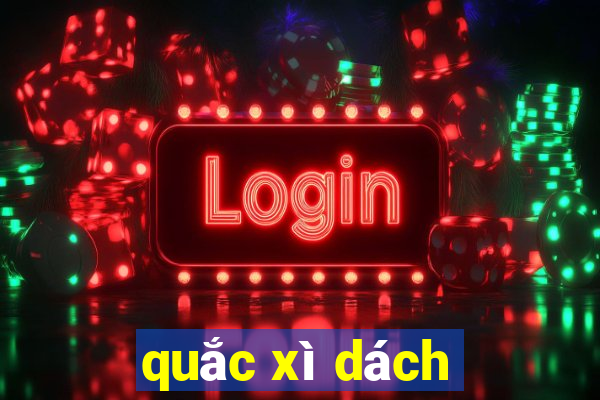 quắc xì dách