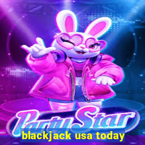 blackjack usa today