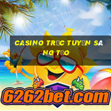 Casino trực tuyến sáng tạo