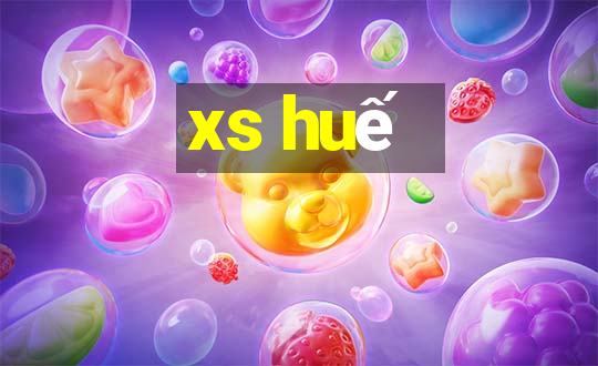 xs huế