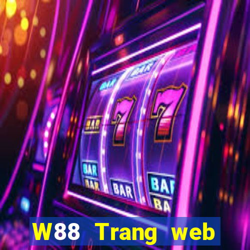 W88 Trang web chính thức của đại phát Gaming