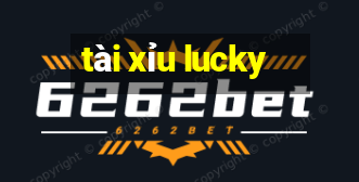 tài xỉu lucky