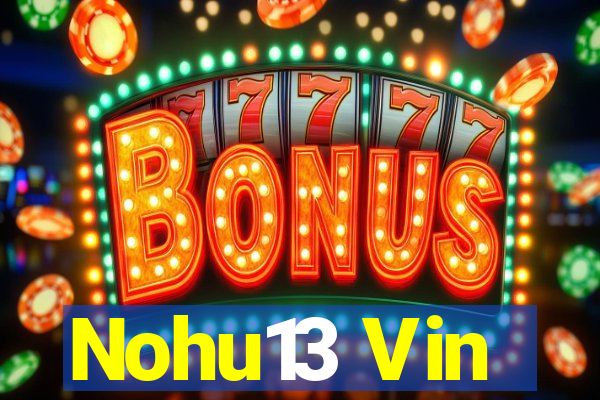 Nohu13 Vin