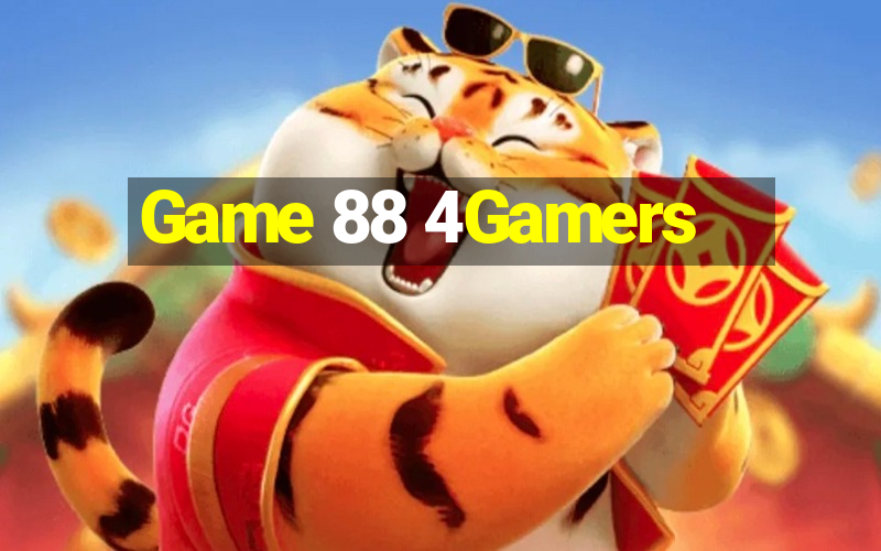 Game 88 4Gamers