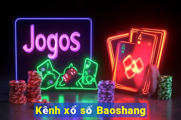 Kênh xổ số Baoshang