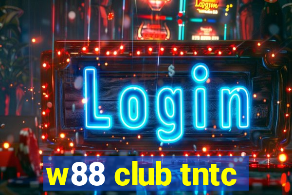 w88 club tntc