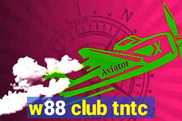 w88 club tntc