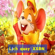 Lịch quay XSBN thứ hai