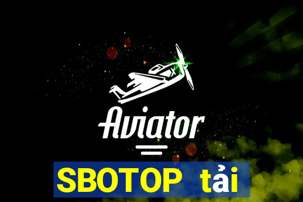 SBOTOP tải xuống app