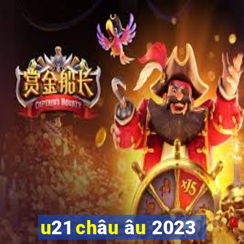 u21 châu âu 2023