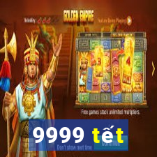 9999 tết