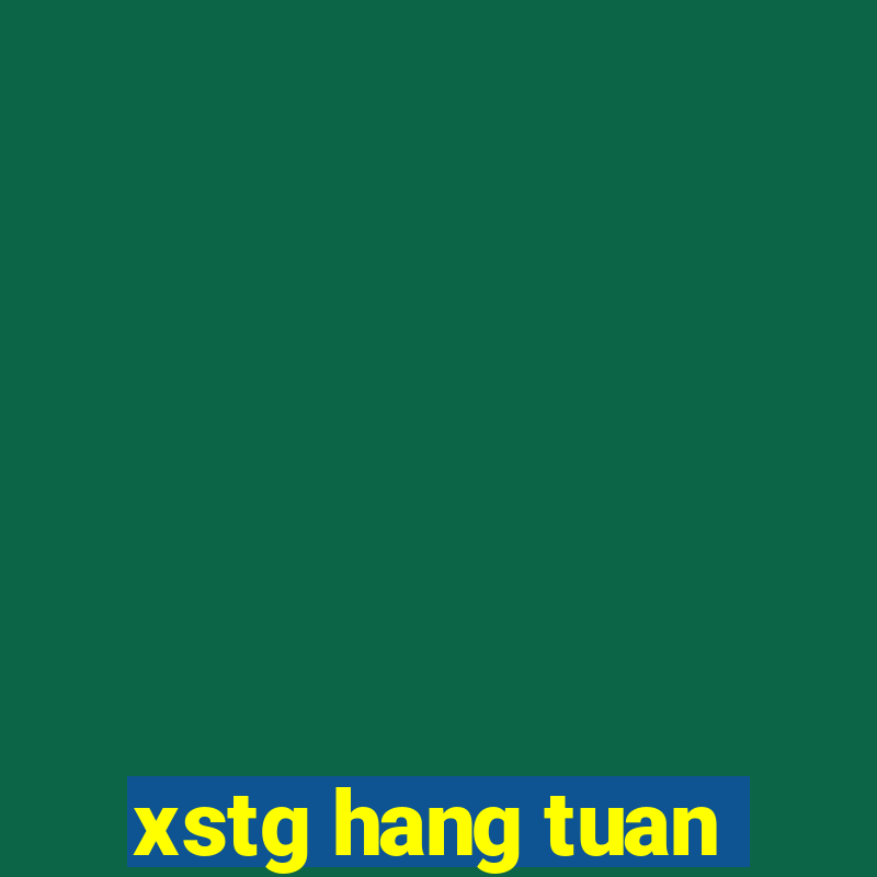 xstg hang tuan