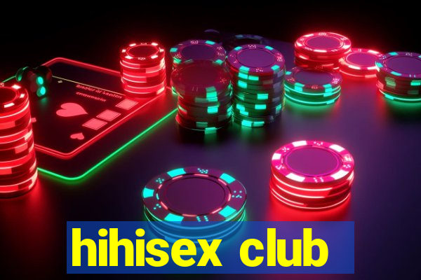 hihisex club