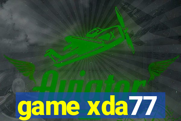 game xda77