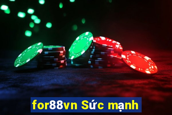 for88vn Sức mạnh