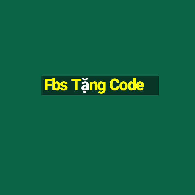 Fbs Tặng Code