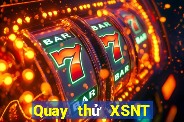 Quay thử XSNT Thứ 5