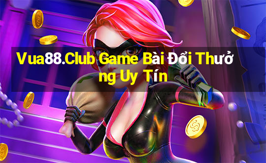 Vua88.Club Game Bài Đổi Thưởng Uy Tín