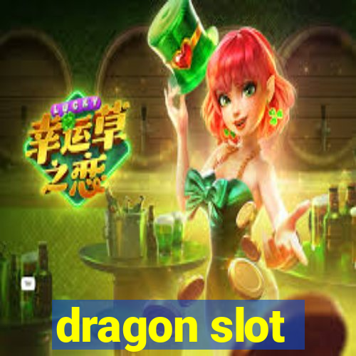 dragon slot