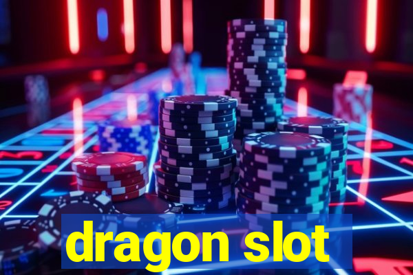 dragon slot