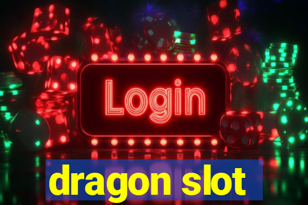 dragon slot