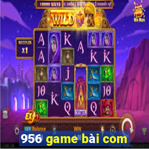 956 game bài com