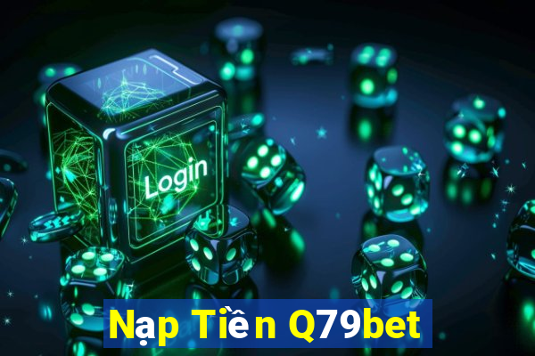 Nạp Tiền Q79bet