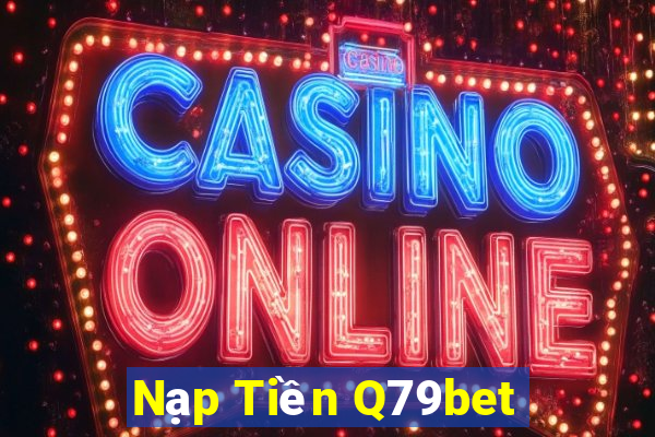 Nạp Tiền Q79bet