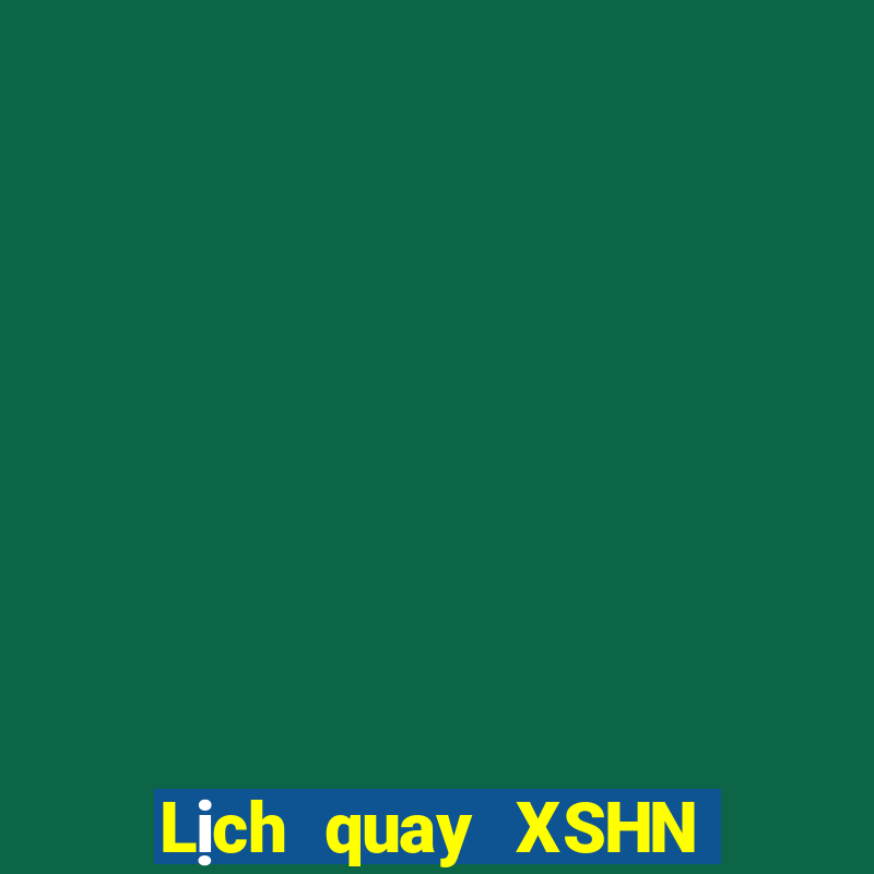 Lịch quay XSHN ngày 23