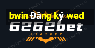 bwin Đăng ký wed